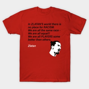 Zlatan's World Quote T-Shirt